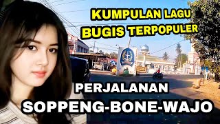 Kumpulan lagu bugis Populer - perjalanan Soppeng Bone- Wajo HD