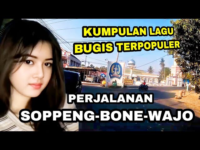 Kumpulan lagu bugis Populer - perjalanan Soppeng  Bone- Wajo HD video class=