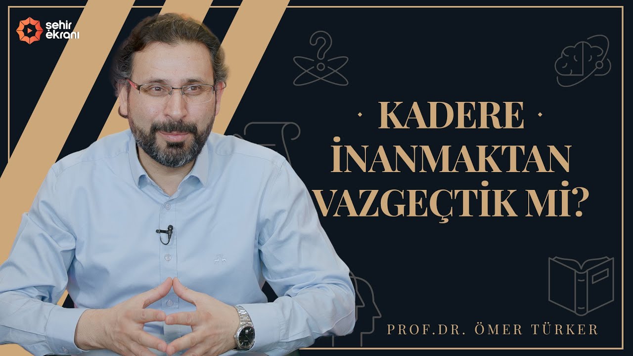 Kader İnancı Kötürümleştirir mi? | Prof. Dr. Ömer Türker - İdea - B8
