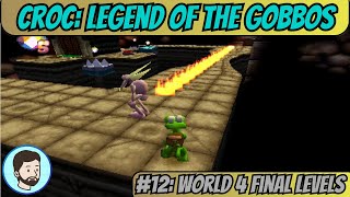 Croc: Legend of the Gobbos (Playstation) - Part 12: World 4 Final Levels