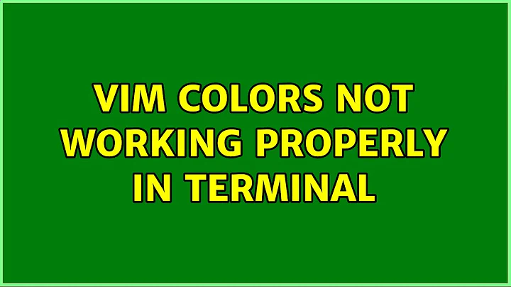 Vim colors not working properly in terminal (3 Solutions!!)