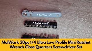 MulWark 20pc 1/4 Ultra Low Profile Mini Ratchet Wrench Close Quarters Screwdriver Set Review