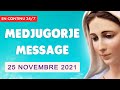 🙏﻿ MEDJUGORJE MESSAGE du 25 novembre 2021 🌹 MERCI MARIE