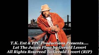 Watch Gerald Levert Let The Juices Flow video