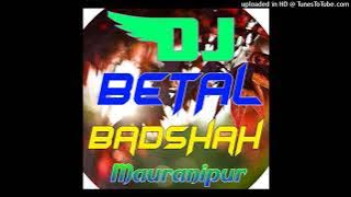 GANPATI BAPPA MORIYA DJ BETAL BADSHAH DJ ikka mauranipur DJ paras DJ yash Dada mauranipur