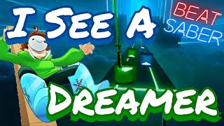 Beat Saber - I See A Dreamer (Expert)