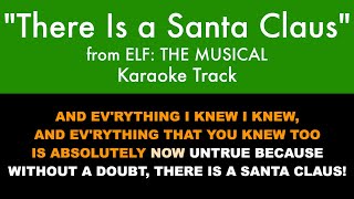 There Is A Santa Claus From Elf The Musical - Karaoke Track With Lyrics On Screen