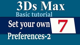 3ds max basic tutorial bangla #7 | preference setting