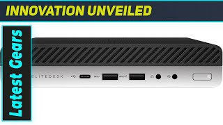 HP EliteDesk 800 G5: The Best Mini Desktop for Professionals?