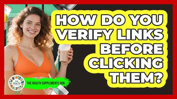 How Do You Verify Links Before Clicking Them?