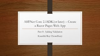 Part 8 Razor Web App in ASP.Net Core - Add validation to a Razor Page