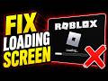How to Fix Roblox Stuck in Loading Screen PC - (100% Working & Easy)