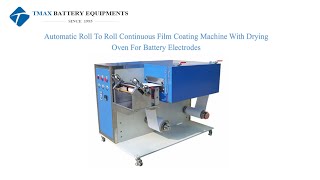 Automatic Roll To Roll Continuous Film Coating Machine With Drying Oven WWW.TMAXCN.COM
