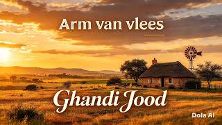 Arm van vlees - koortjie #GhandiJood 