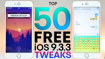 Top 50 FREE iOS 9.3.3 Jailbreak Tweaks!