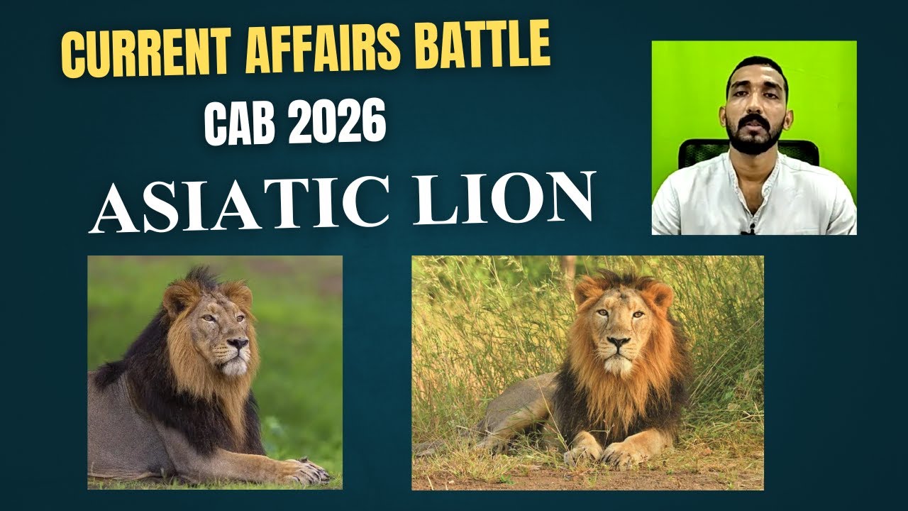 Asiatic Lion  | CAB 2026 | Current Affairs Battle 2026 | Prelims 2026 | Gawthaman | IPM IAS