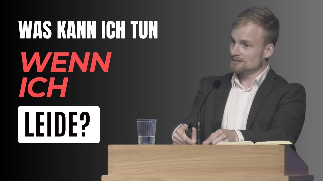 Was kann ich tun, wenn ich leide? (Hiob 2/3)