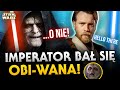 Imperator bał się Obi-Wana! Tego nie pokazano w filmach Star Wars