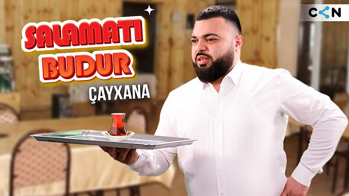 Salamatı budur #32| Çayxana