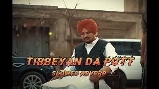 Tibbeyan Da Putt ( slowed   reverb ) sidhu moose wala