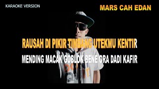 MARS CAH EDAN || Kraoke