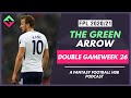 FPL Double Gameweek 26 Preview | The Green Arrow Podcast | Fantasy Premier League Tips 20/21