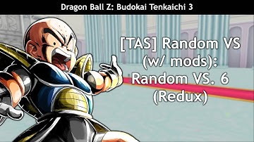 [TAS] Dragon Ball Z Budokai Tenkaichi 3 - Random Vs. 122 - Random Vs. 6 (Redux)