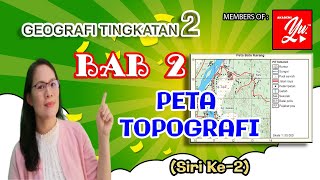 GEOGRAFI TINGKATAN 2 BAB 2 : PETA TOPOGRAFI (SIRI KE-2)