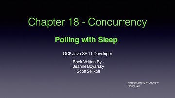 Part 02 - Concurrency - Polling using static var (Multithreading in Java)  JavaCertification 1Z0-819