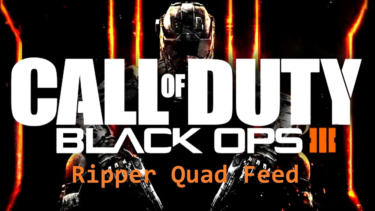 Call of Duty: Black Ops 3 - Ripper Quad Feed