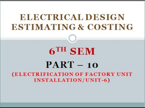 Unit -6 | Electrification of factory Installation | Motor Installation