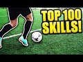 100 AMAZING FOOTBALL SKILLS TO TRICK YOUR DEFENDER! 
