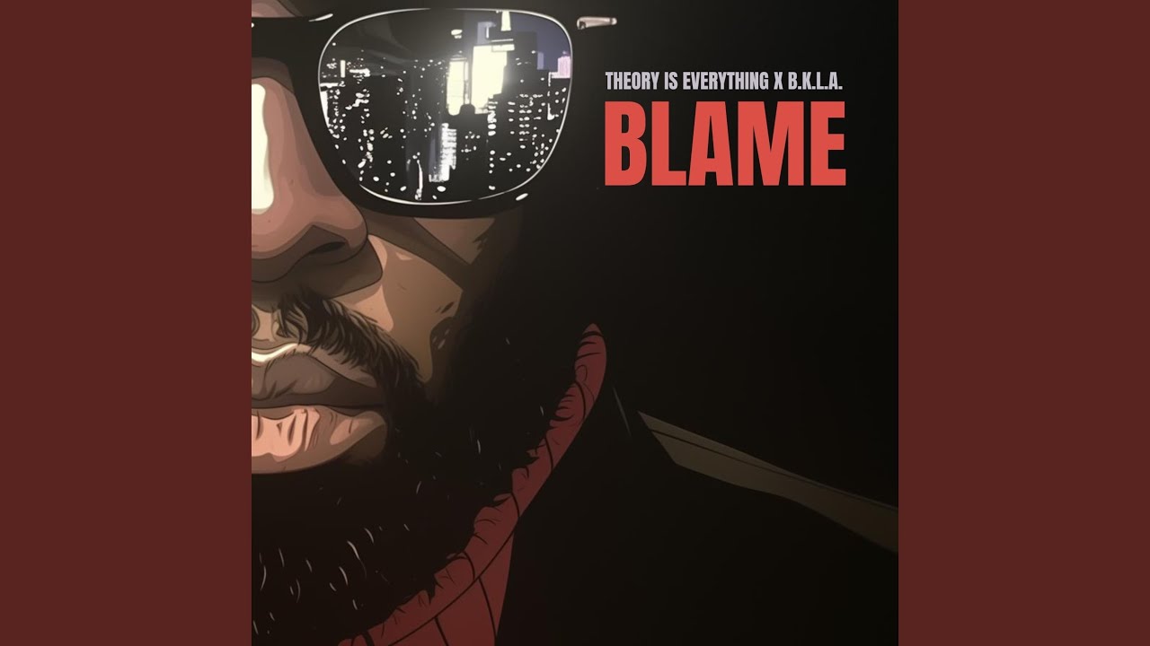 Watch Blame on YouTube Watch Blame on YouTube