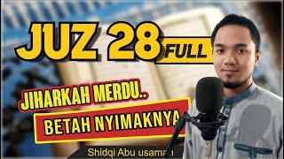 JUZ 28 FULL IRAMA JIHARKAH MERDU