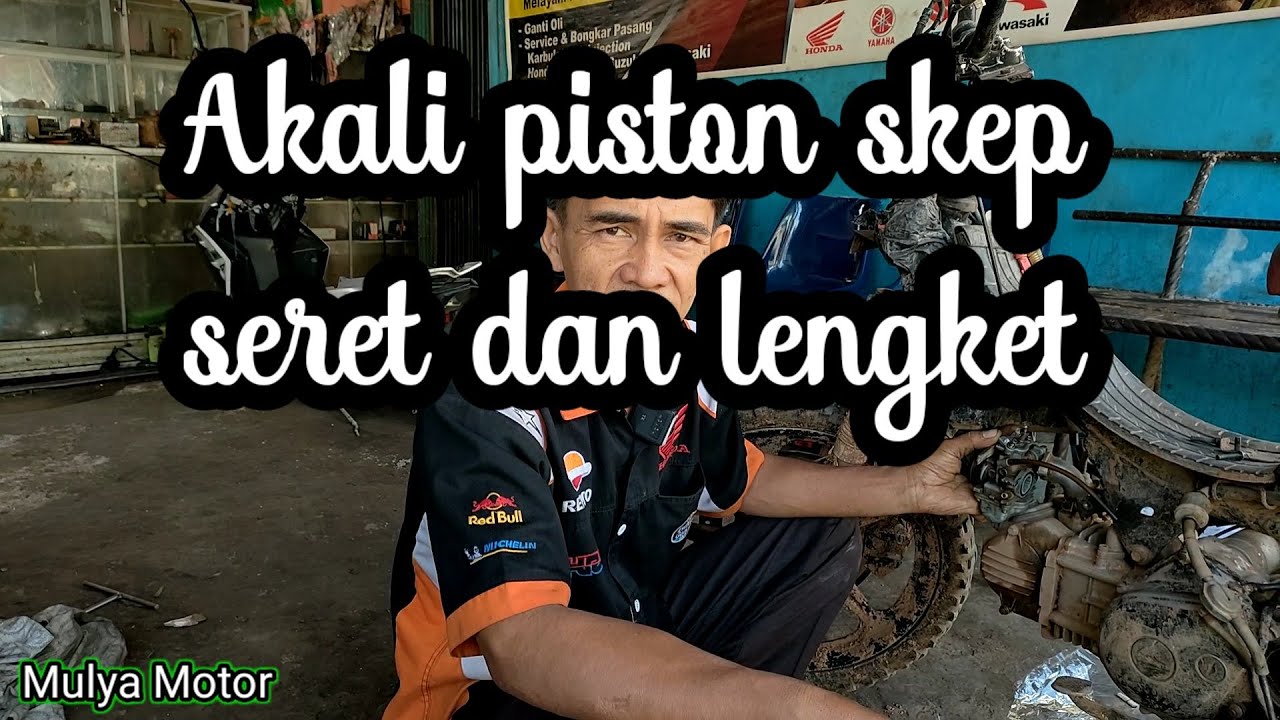 Akali piston skep karburator lengket.