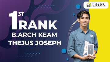 KEAM B.ARCH 1st RANK 2021 | FIRST RANK THEJUS JOSEPH | STUDENT CEPT UNIVERSITY | ARCHITECTURE TOPPER