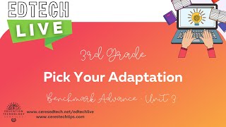 EdTech LIVE! 3rd Grade BA Unit 3 - Pick Your Adaptation (Canva)