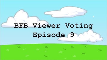 BFB VIEWER VOTING - EPISODE 9