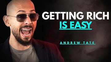 GETTING RICH IS EASY | ANDREW TATE MOTIVATIONAL SPEECH