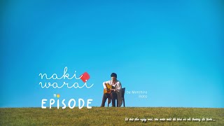 Naki Warai no Episode (泣き笑いのエピソード) - Motohiro Hata (秦基博) | cover | Vietsub by HIMAWARI Mayuki
