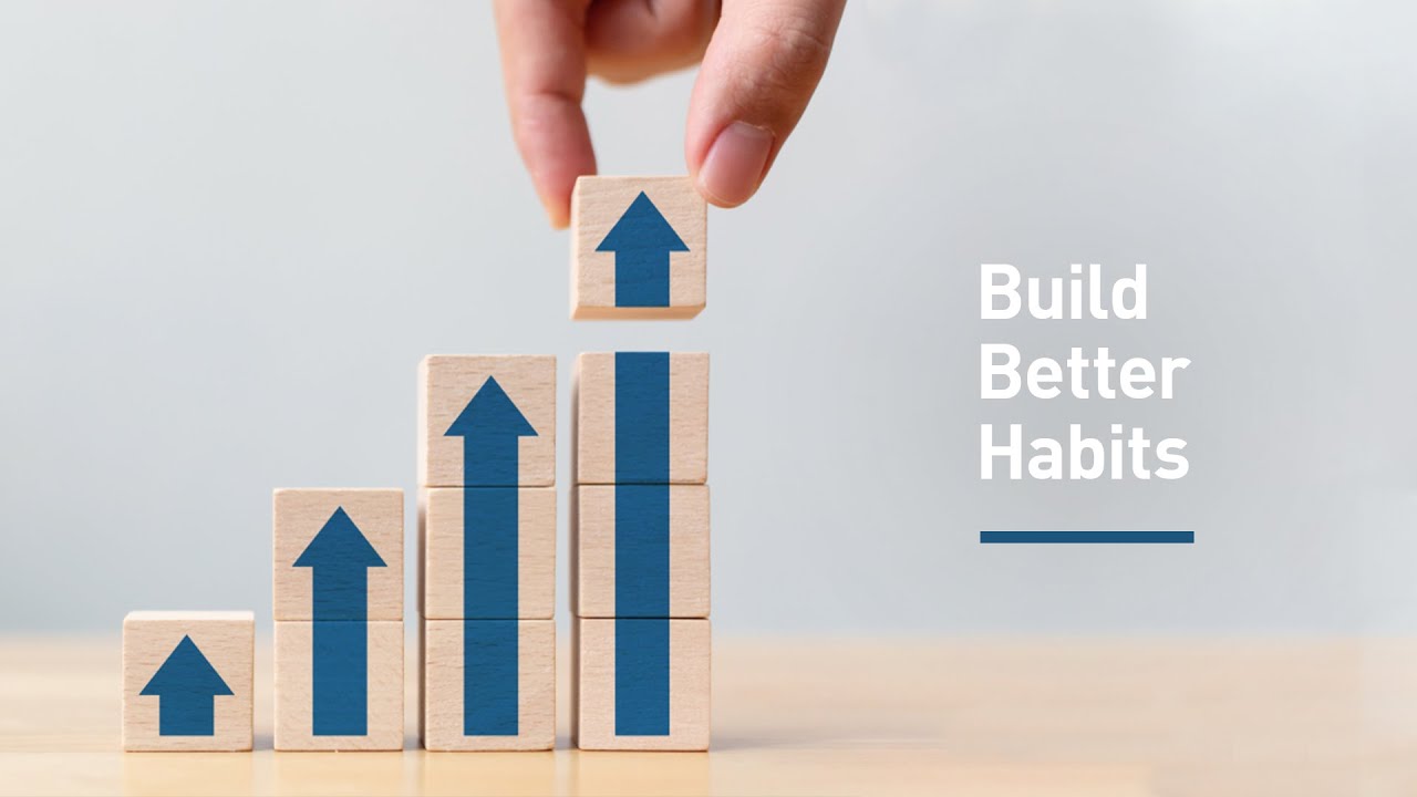How to Build Good Habits and Break Bad Ones - YouTube