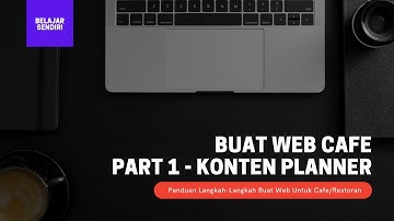 Belajar Sendiri Buat Website Cafe atau Resto #Part 1 Merencanakan Konten