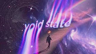 enter the VOID STATE (subliminal)