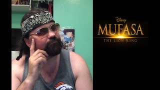 Teaser Thoughts Rant: Mufasa: The Lion King