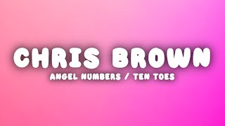 Chris Brown - Angel Numbers / Ten Toes (Lyrics) | Healing energy on me