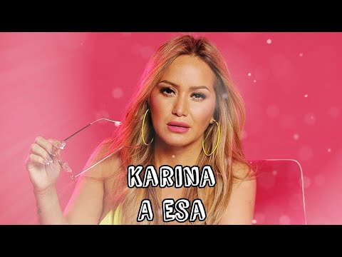 Karina - A Esa // Letra // Video lyrics 🎶