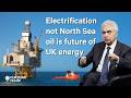 Electrification not North Sea oil is future of UK energy - Dr Fatih Birol