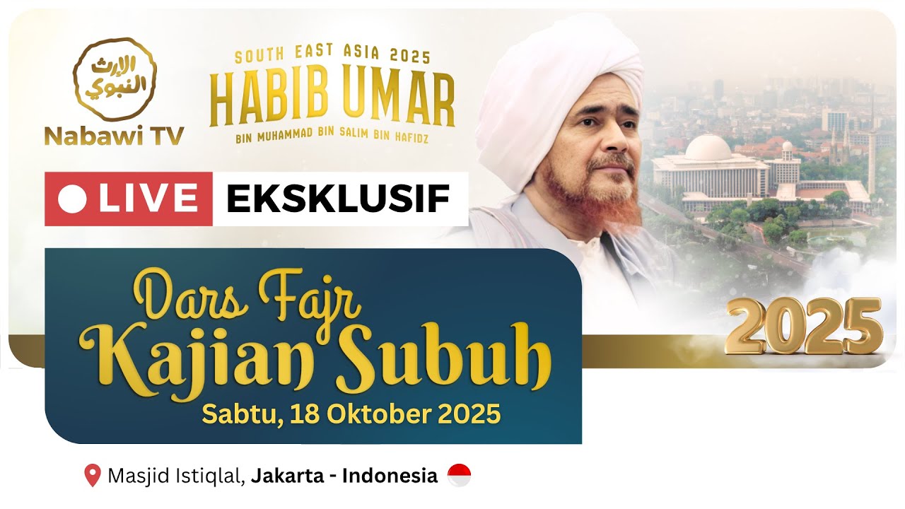 🔴LIVE DARS FAJR - Rihlah Habib Umar bin Hafidz, Masjid Istiqlal #1 Jakarta 2025 | Nabawi TV