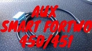 Как подключить AUX в Smart ForTwo 450 / 451