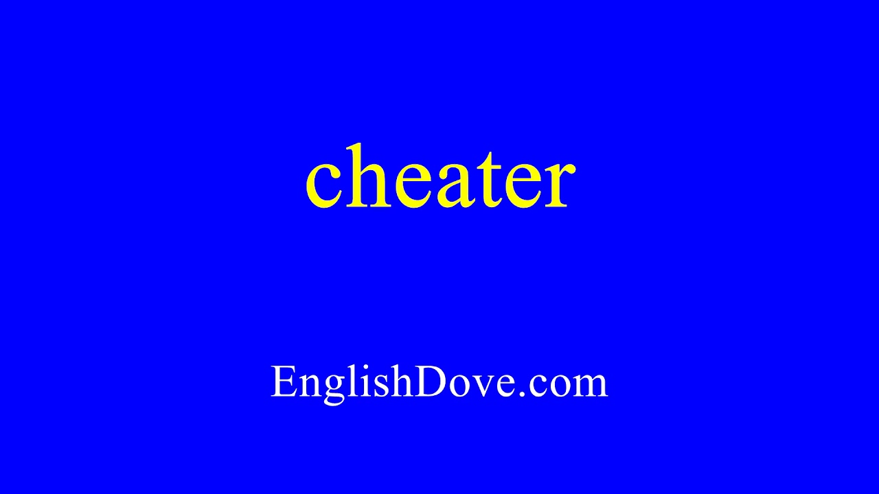 How to pronounce cheater in American English. YouTube